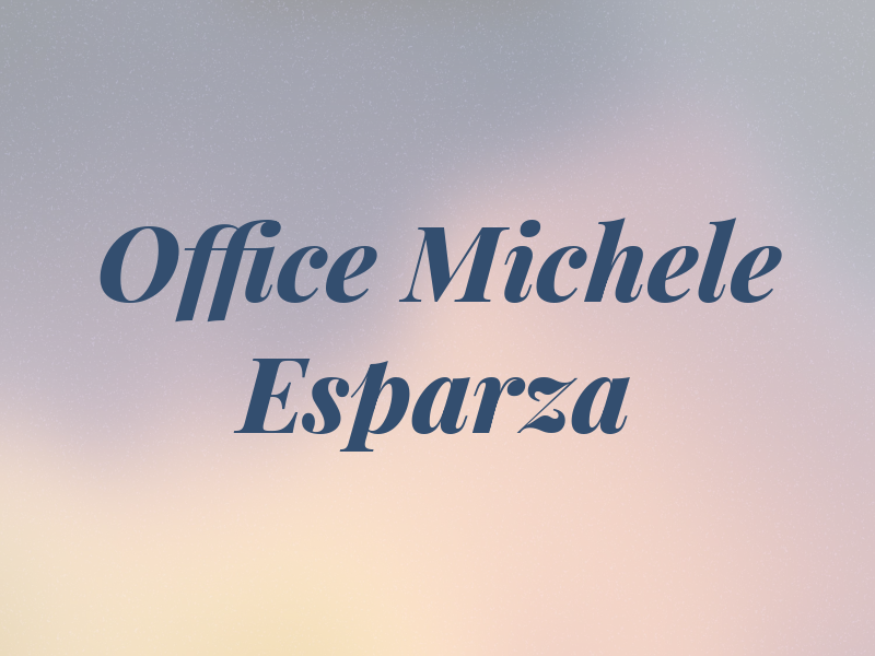 Law Office of Michele P. Esparza