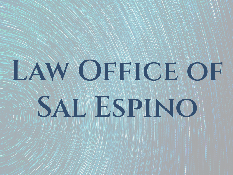 Law Office of Sal Espino