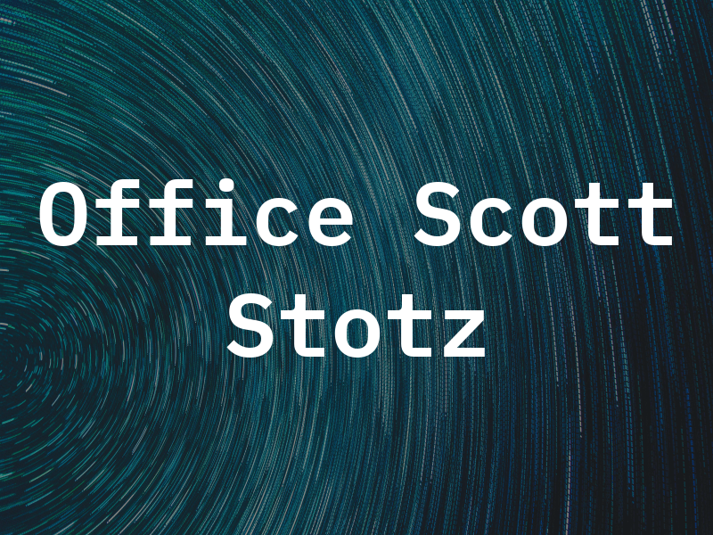 Law Office of Scott T. Stotz