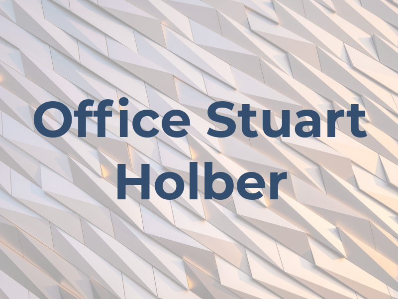 Law Office of Stuart M. Holber