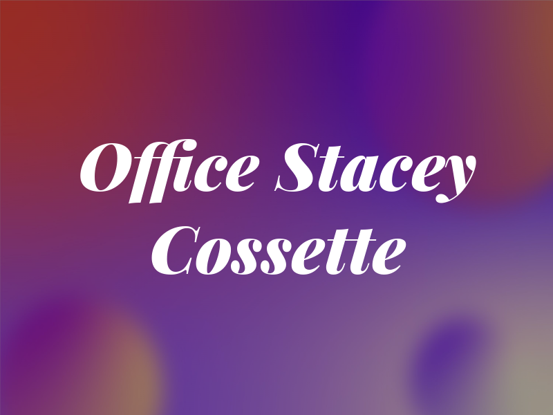 Law Office of Stacey M. Cossette