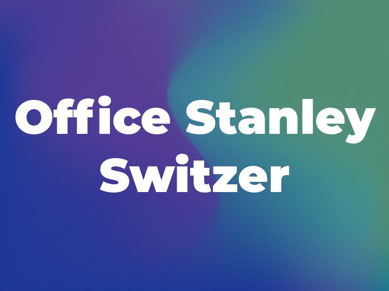 Law Office of Stanley R. Switzer