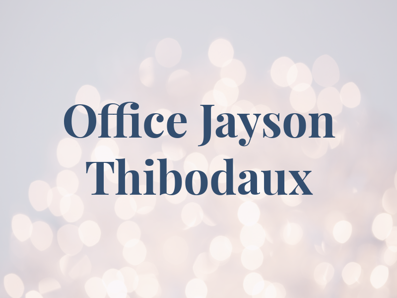 Law Office of P. Jayson Thibodaux