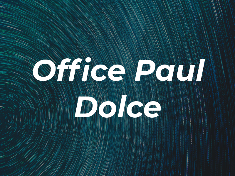 Law Office of Paul D. Dolce