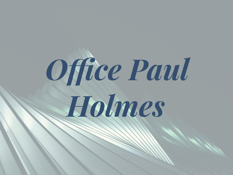 Law Office of Paul W. Holmes