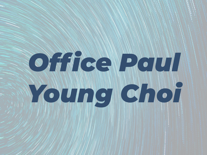 Law Office of Paul Young Choi