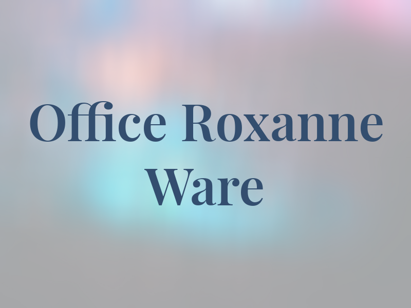 Law Office of Roxanne J Ware
