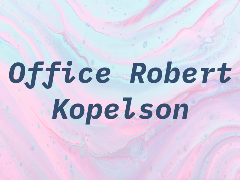 Law Office of Robert B. Kopelson