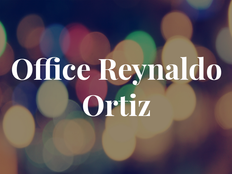 Law Office of Reynaldo Ortiz