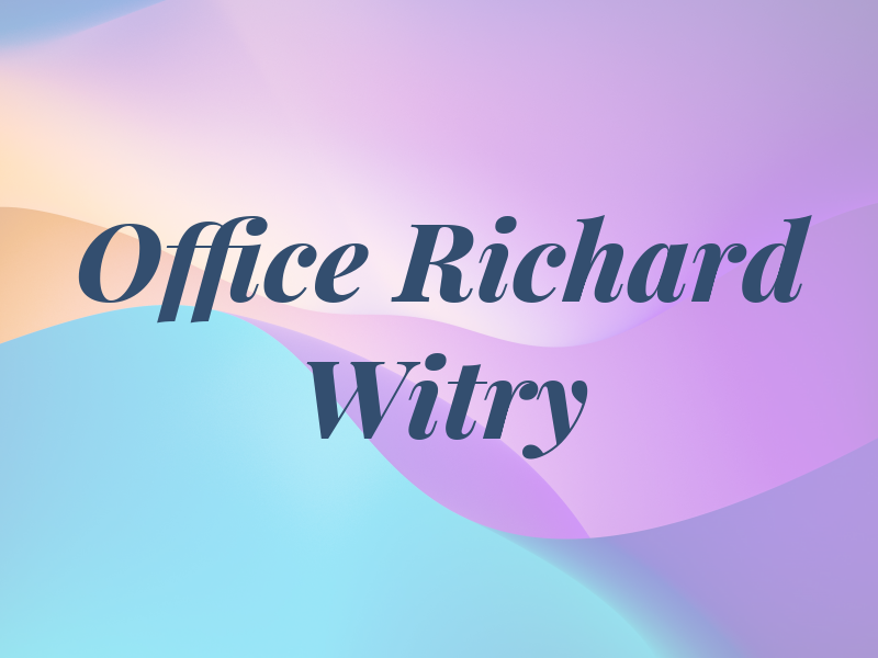 Law Office of Richard J. Witry
