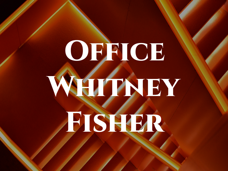 Law Office of Whitney S. Fisher