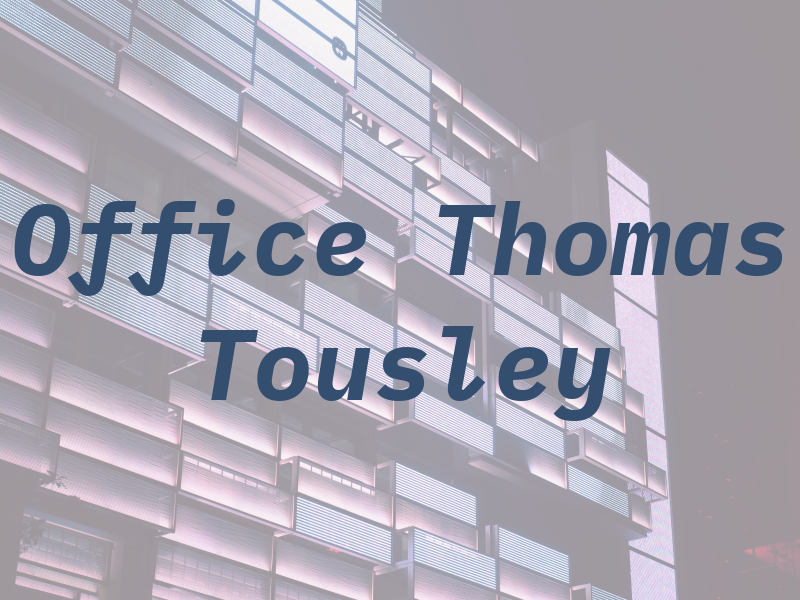 Law Office of Thomas H. Tousley