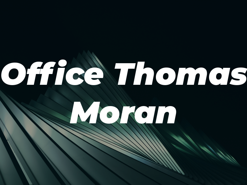 Law Office of Thomas J. Moran
