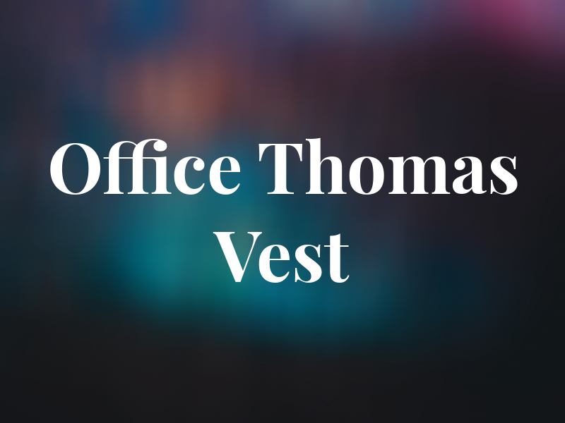 Law Office of Thomas P. Vest