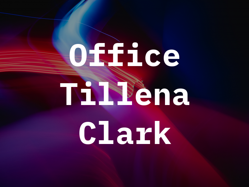 Law Office of Tillena G. Clark