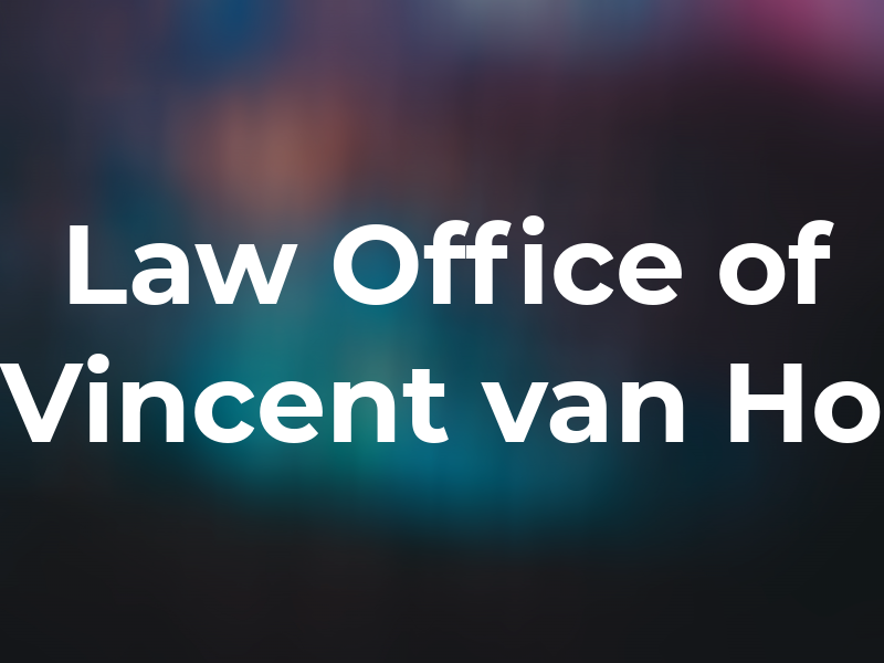 Law Office of Vincent van Ho