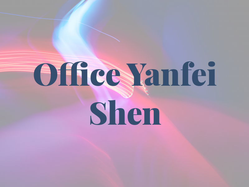 Law Office of Yanfei Shen