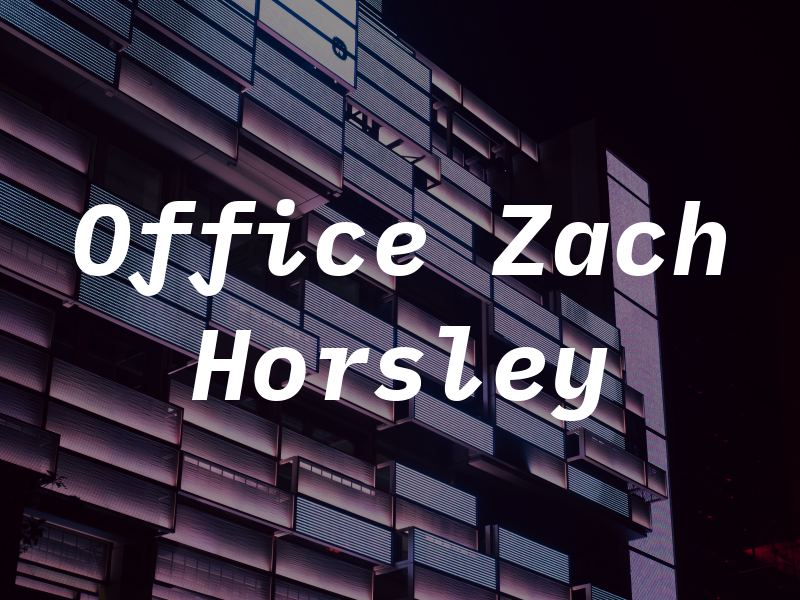 Law Office of Zach Horsley