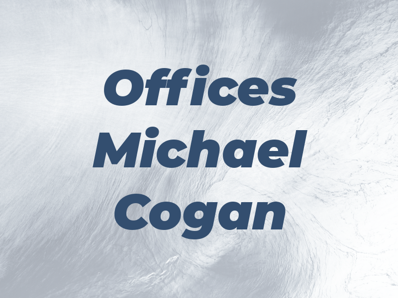 Law Offices Of Michael Cogan