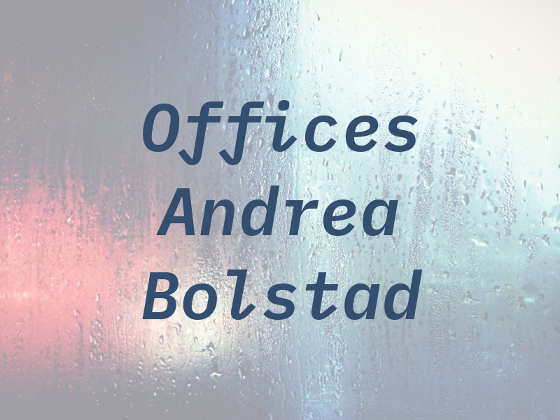 Law Offices Of Andrea Bolstad