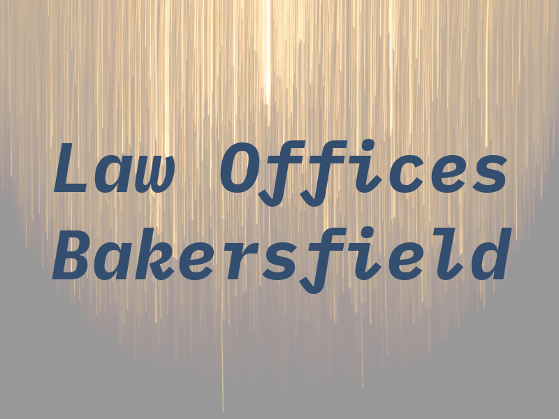 Law Offices Bakersfield