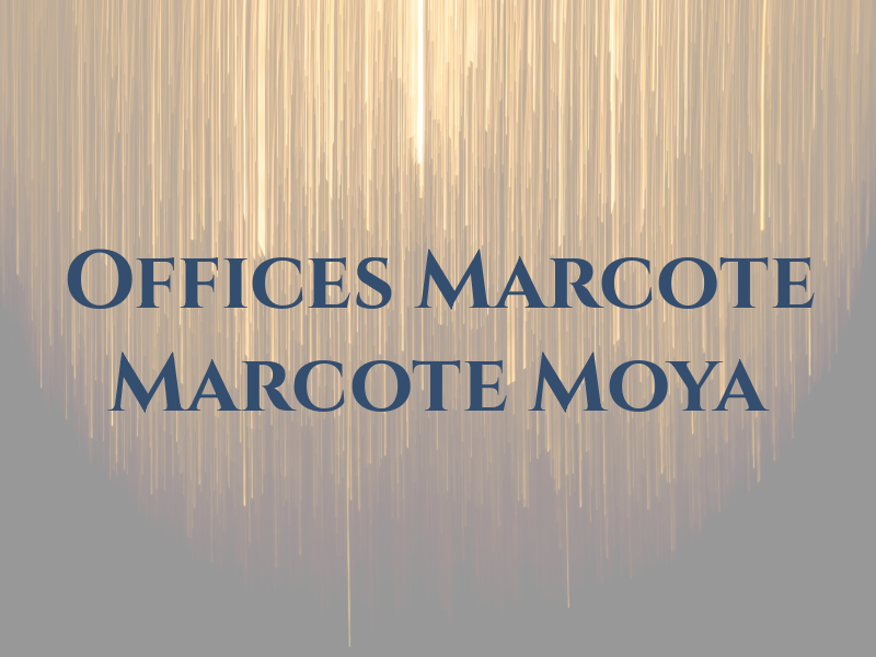 Law Offices of Marcote and Marcote De Moya