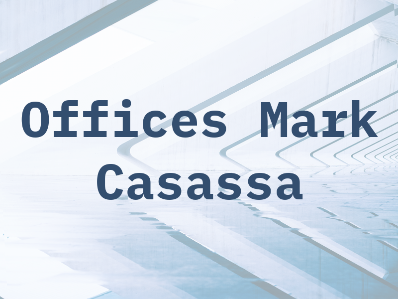 Law Offices of Mark A. Casassa