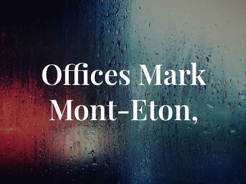 Law Offices of Mark Mont-Eton, PLC