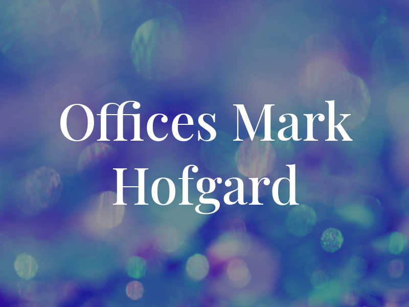 Law Offices of Mark Wm. Hofgard