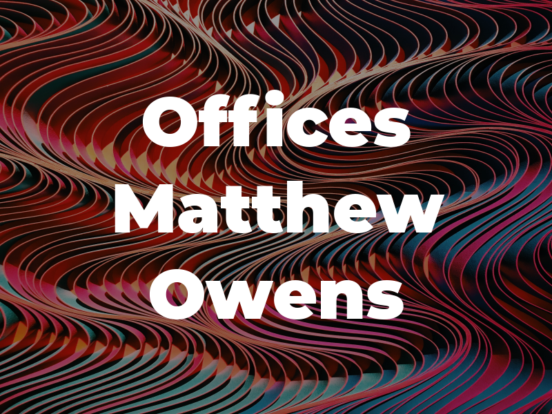 Law Offices of Matthew L. Owens