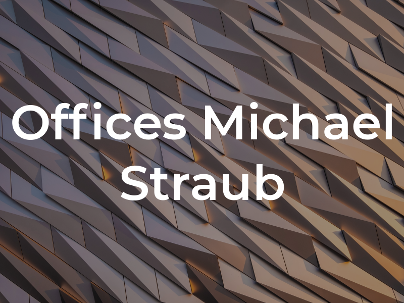 Law Offices of Michael J. Straub