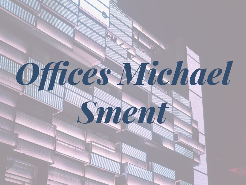 Law Offices of Michael R. Sment