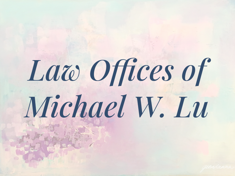 Law Offices of Michael W. Lu