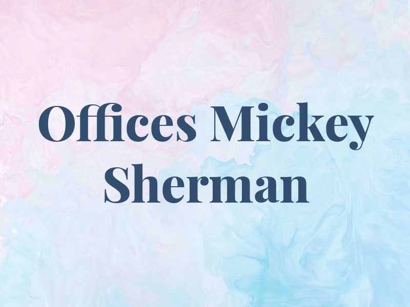 Law Offices of Mickey Sherman