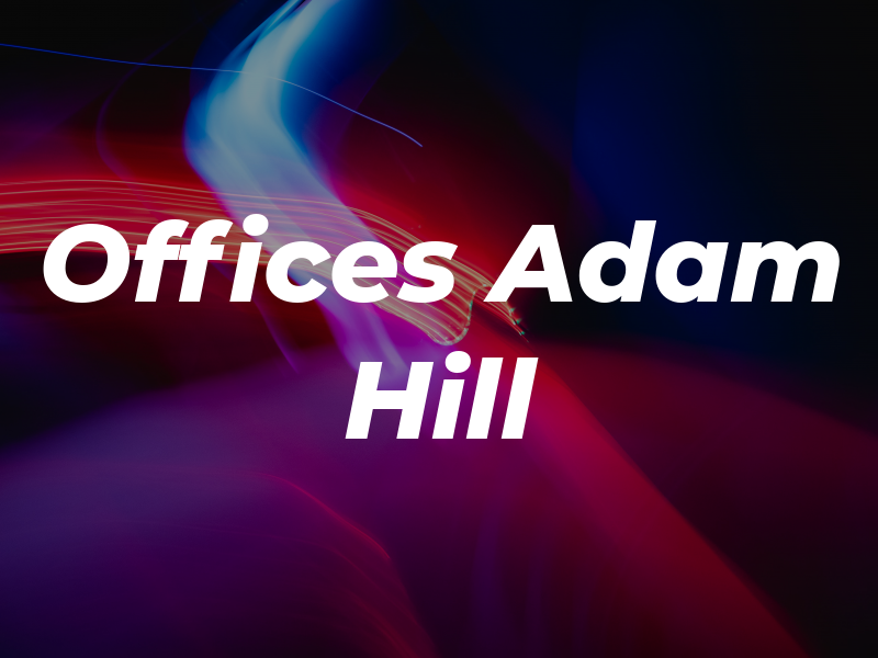 Law Offices of Adam G. Hill