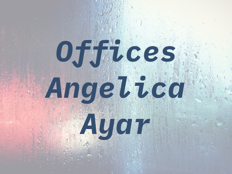 Law Offices of Angelica Ayar