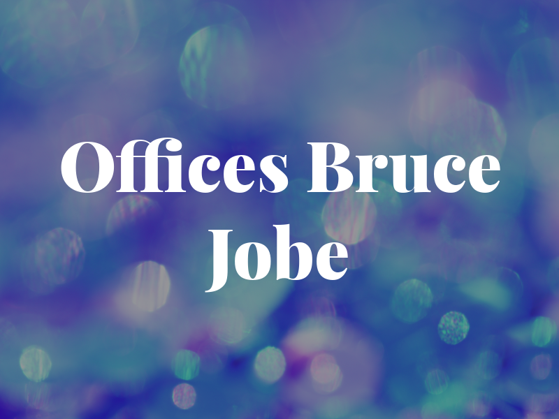 Law Offices of Bruce f Jobe pa