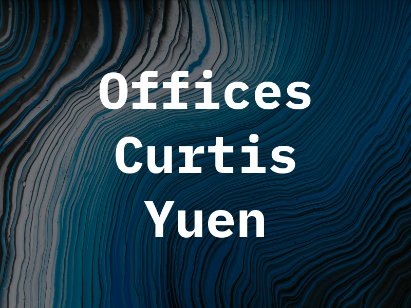 Law Offices of Curtis B. K. Yuen