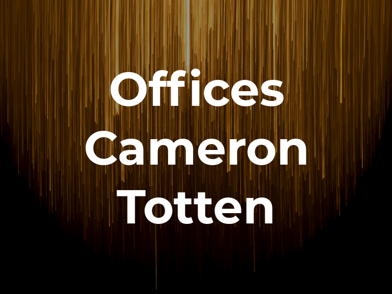 Law Offices of Cameron H. Totten