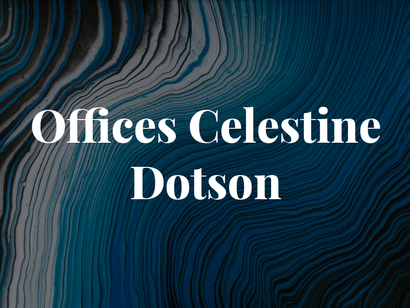 Law Offices of Celestine Dotson