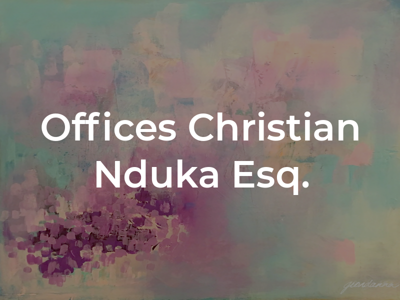 Law Offices of Christian C. Nduka Esq.