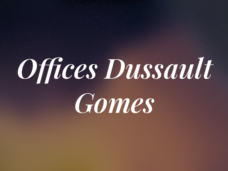 Law Offices of Dussault & Gomes