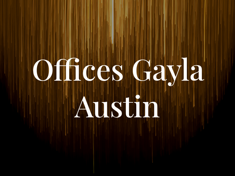 Law Offices of Gayla K. Austin