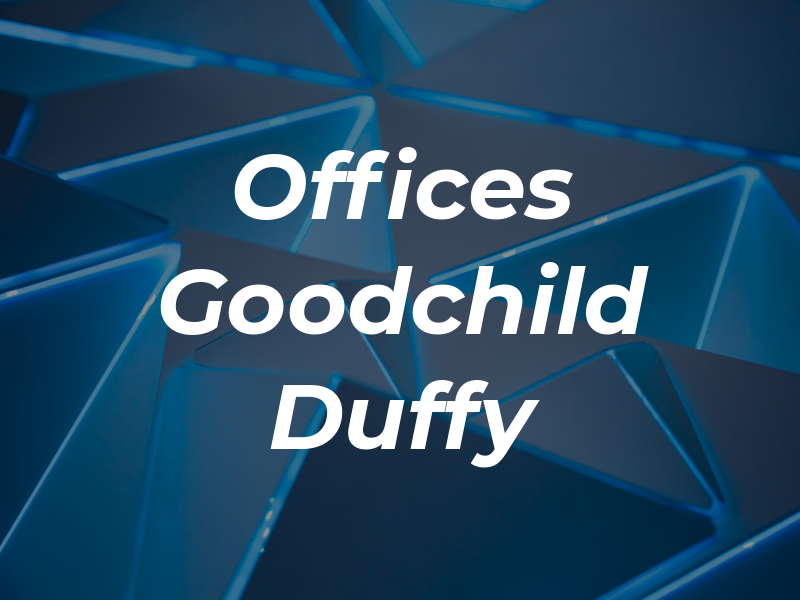 Law Offices of Goodchild and Duffy