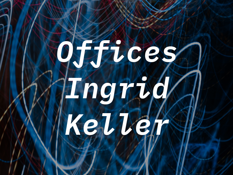 Law Offices of Ingrid A. Keller