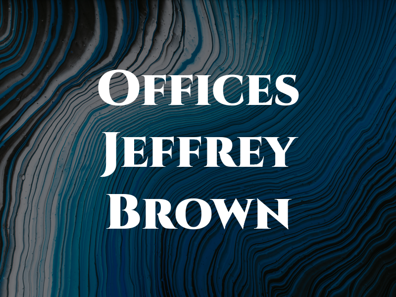 Law Offices of Jeffrey C. Brown