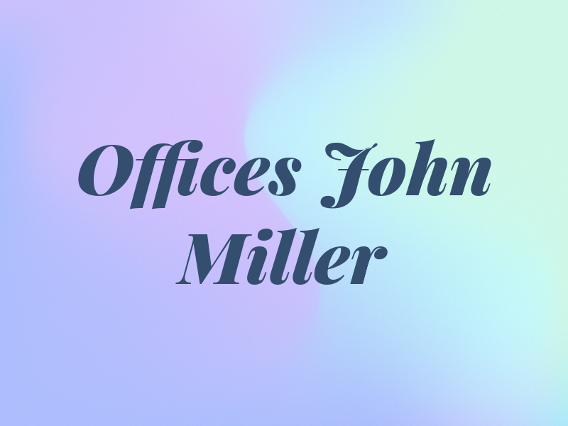 Law Offices of John E. Miller