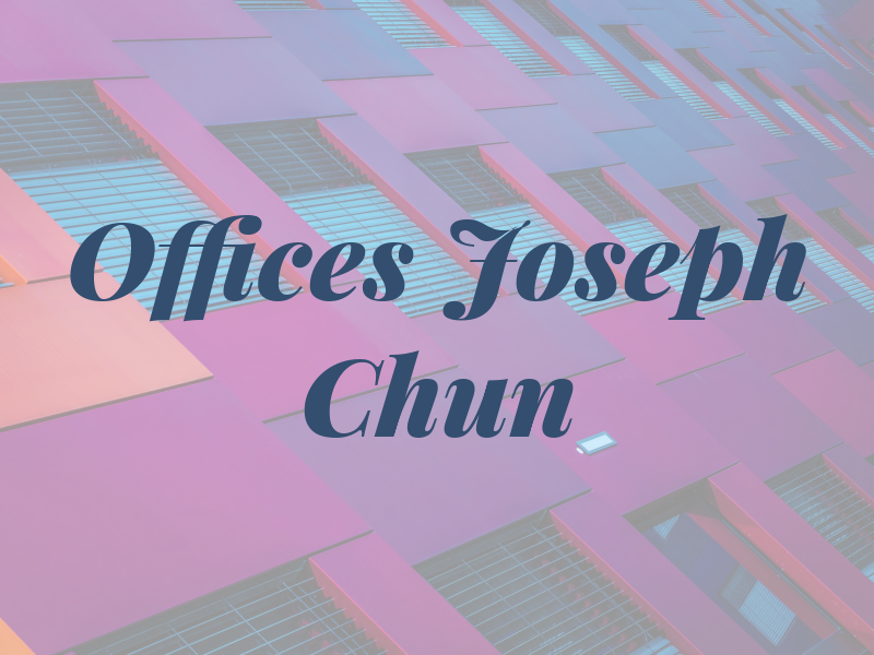 Law Offices of Joseph Chun