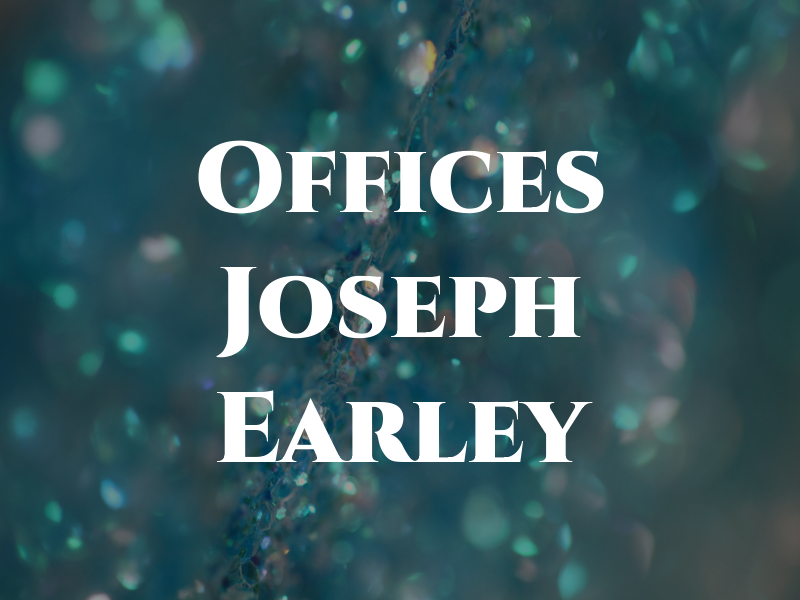 Law Offices of Joseph M. Earley