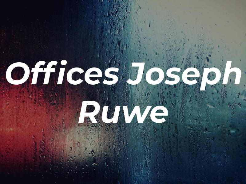 Law Offices of Joseph Ruwe